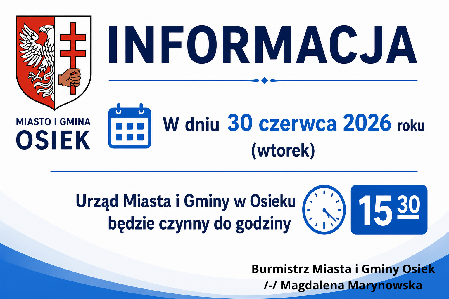 Informacja dot. godzin pracy w&nbsp;dniu 30.06.2026 r.