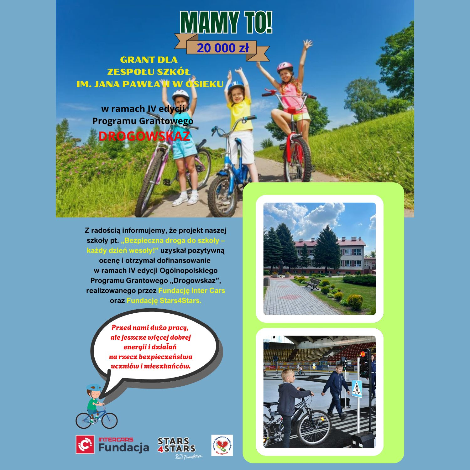 Plakat poromujący projekt "Bezpieczna droga do szkoły"