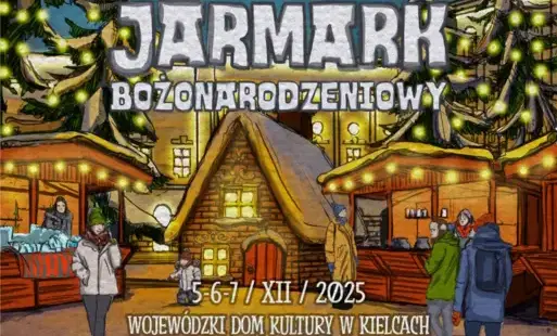 Zaproszenie na II Świętokrzyski Jarmark Bożonarodzeniowy w Kielcach 